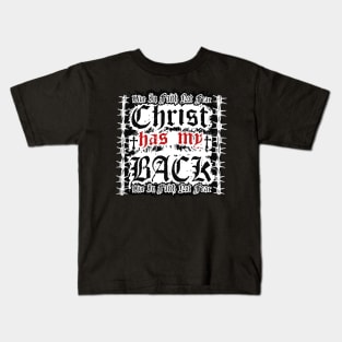 Christ has my back Kids T-Shirt